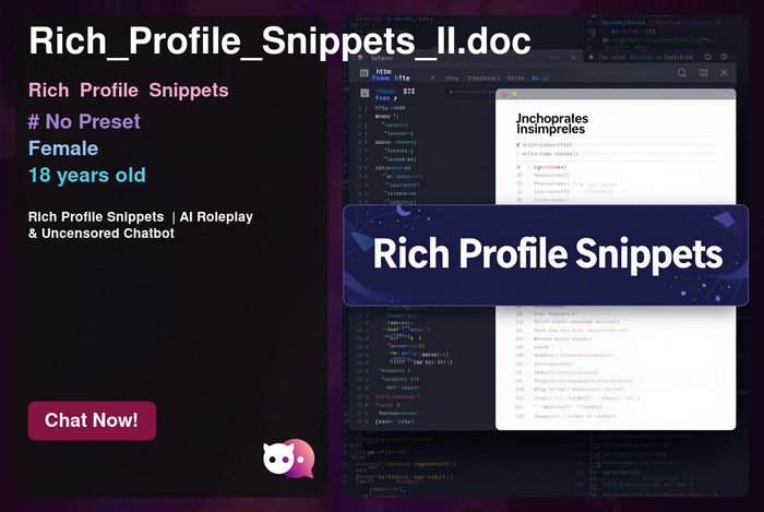 Rich Profile Snippets📄 | AI Roleplay & Uncensored Chatbot